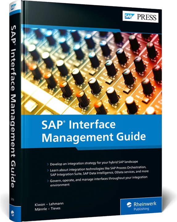 Actual product image SAP Interface Management Guide (English, Adam Kiwon, Manuel Männle, Martin Tieves, Mark Lehmann, 2022)