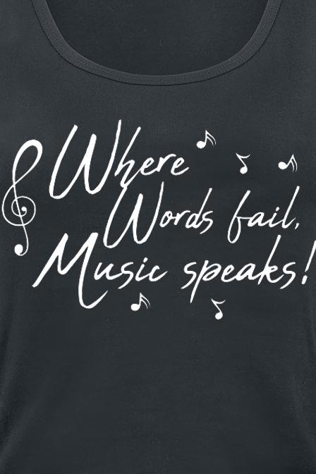 Produktbild Gaming-Sprüche Where Words Fail, Music Speaks! (S)