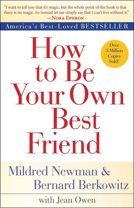 Produktbild How to Be Your Own Best Friend (Englisch, Bernard Berkowitz, Jean Owen, Mildred Newman, 2016)