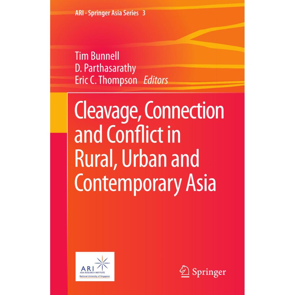 Cleavage, Connection and Conflict in Rural, Urban and Contemporary Asia, Fachbücher von Eric C. Thompson, Tim Bunnell, D...
