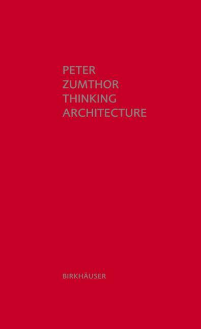 Produktbild Thinking Architecture (Englisch, Peter Zumthor, 2010)
