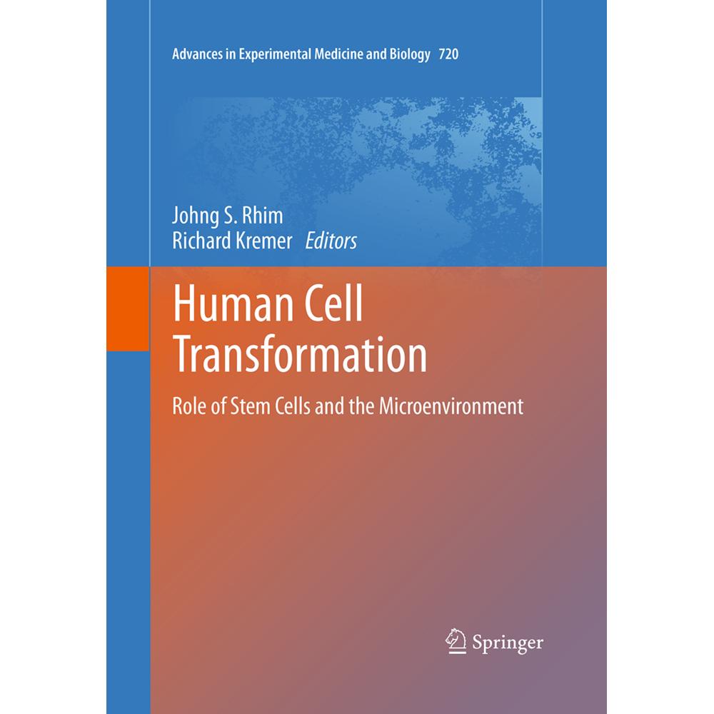 Human Cell Transformation, Fachbücher von Richard Kremer, Johng S. Rhim
