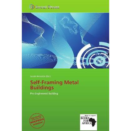 Self-Framing Metal Buildings, Fachbücher von Jacob Aristotle