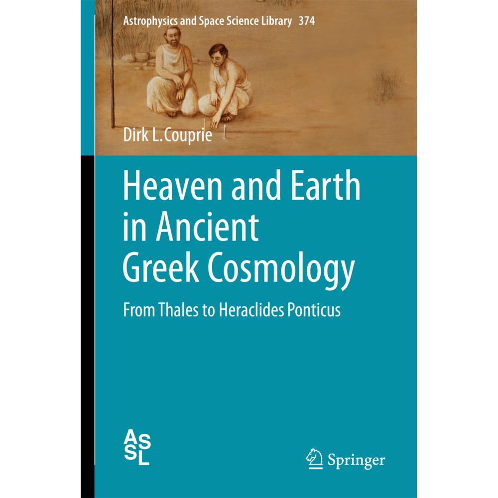 Heaven and Earth in Ancient Greek Cosmology, Fachbücher von Dirk L. Couprie