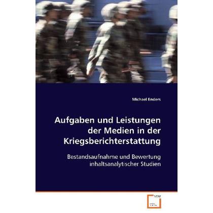 Aufgaben und Leistungen der Medien in derKriegsberichterstattung, Fachbücher
