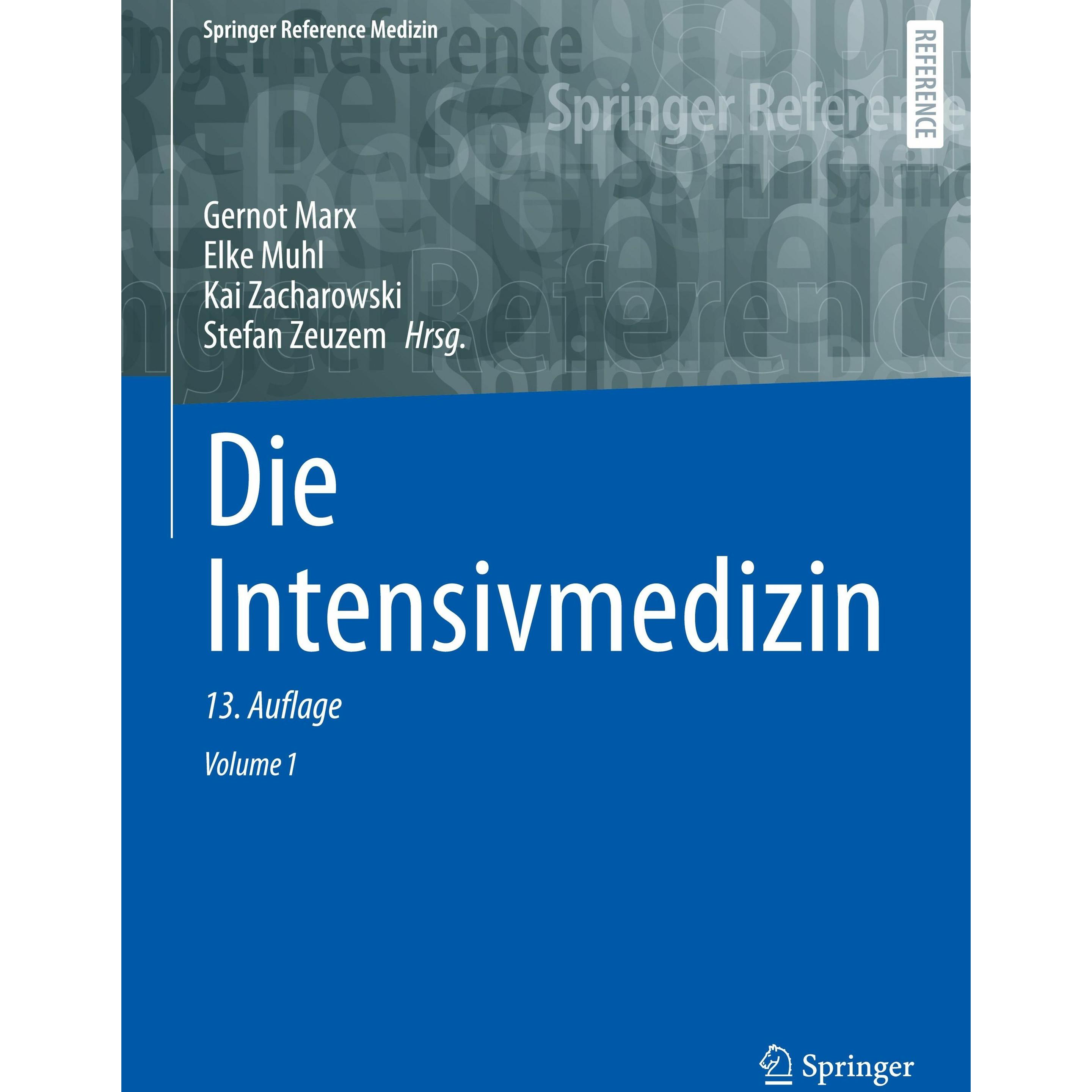 Die Intensivmedizin, Fachbücher von Gernot Marx, Kai Zacharowski, Stefan Zeuzem, Elke Muhl