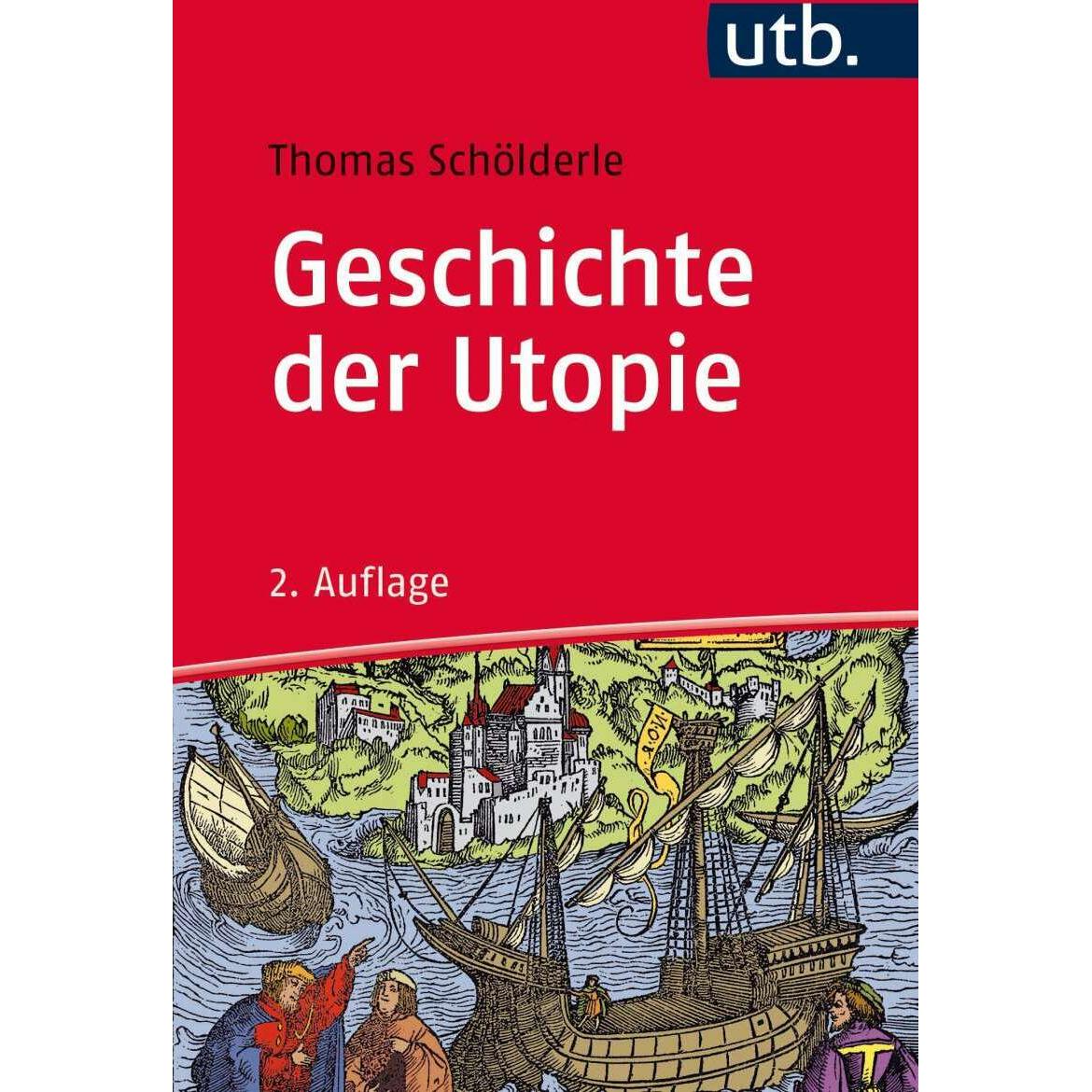 Geschichte der Utopie, Fachbücher von Thomas Schölderle