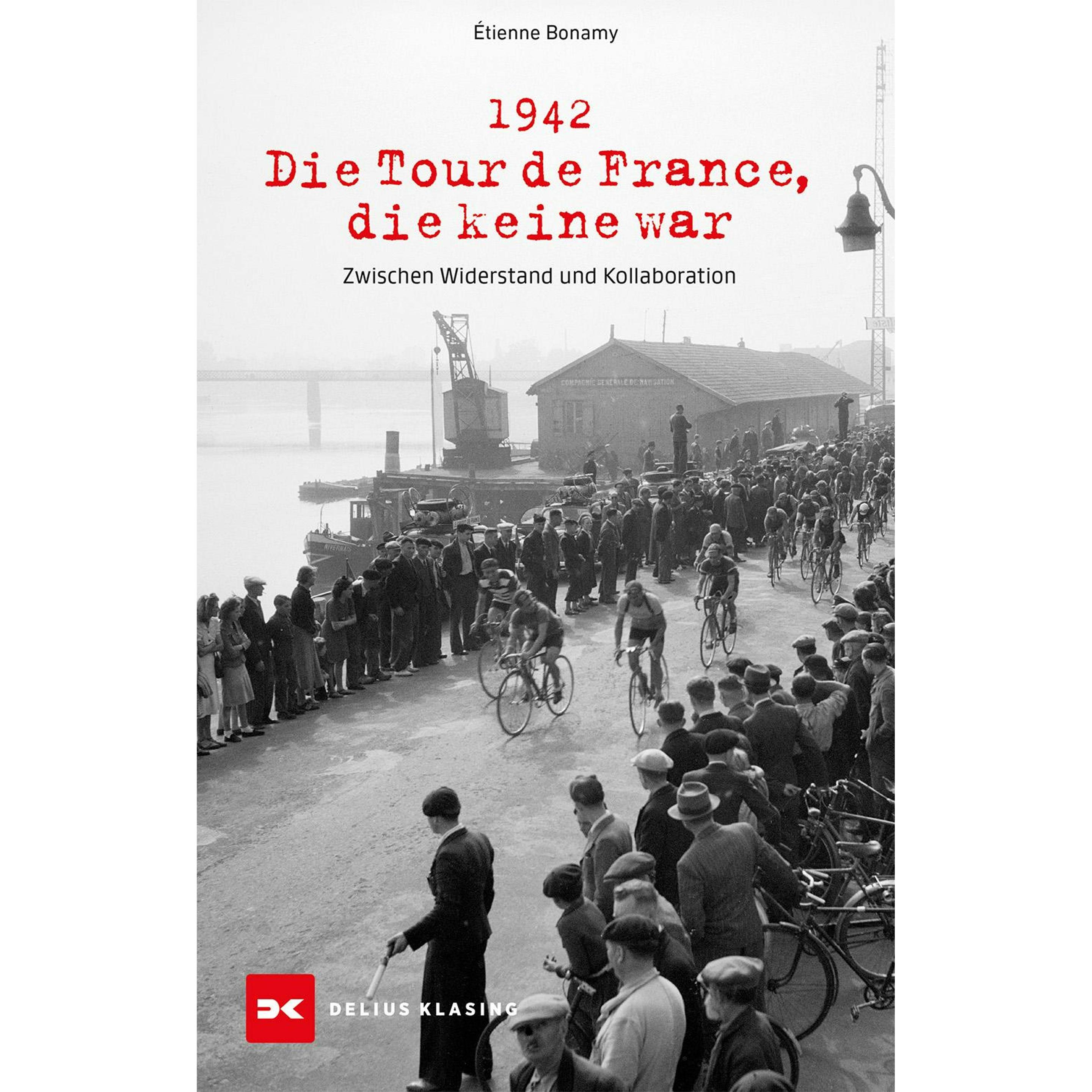 Thumbnail - 1942 - Die Tour de France, die keine war, Ratgeber von Étienne Bonamy