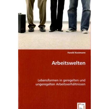 Arbeitswelten, Fachbücher von Harald Kostmann