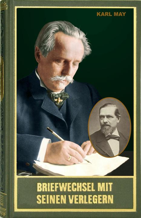 Gesammelte Werke / Briefwechsel mit seinen Verlegern und Redakteuren. Erster Band (Deutsch, Hans-Dieter Steinmetz, Florian Schleburg, Karl May, Helmut Schmiedt, 2025)