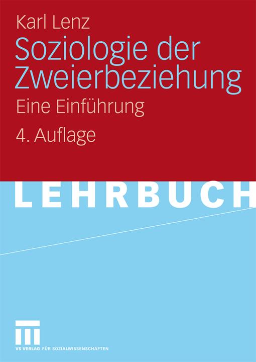 Produktbild Soziologie der Zweierbeziehung (Deutsch, Karl Lenz, 2009)
