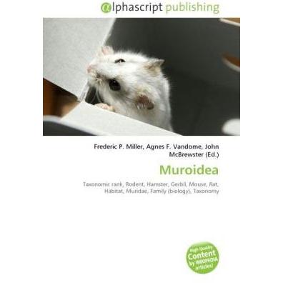Muroidea, Fachbücher von Frederic P. Miller, Agnes F. Vandome, John McBrewster