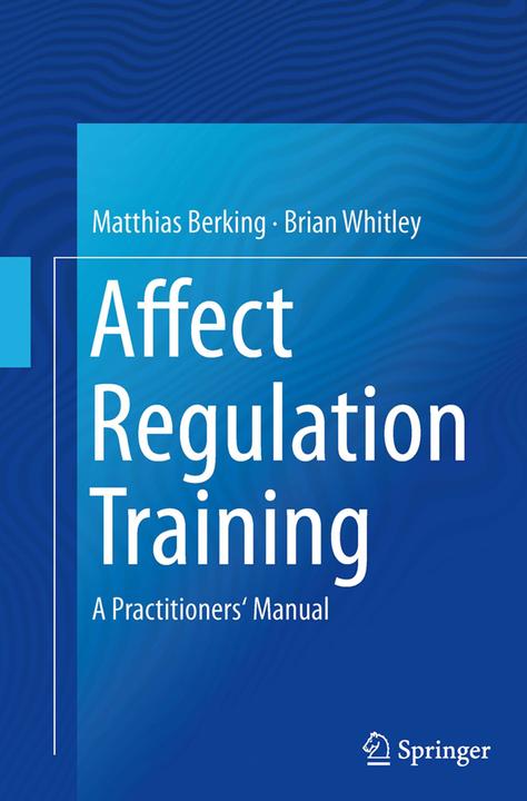 Produktbild Affect Regulation Training (Englisch, Brian Whitley, Matthias Berking, 2016)