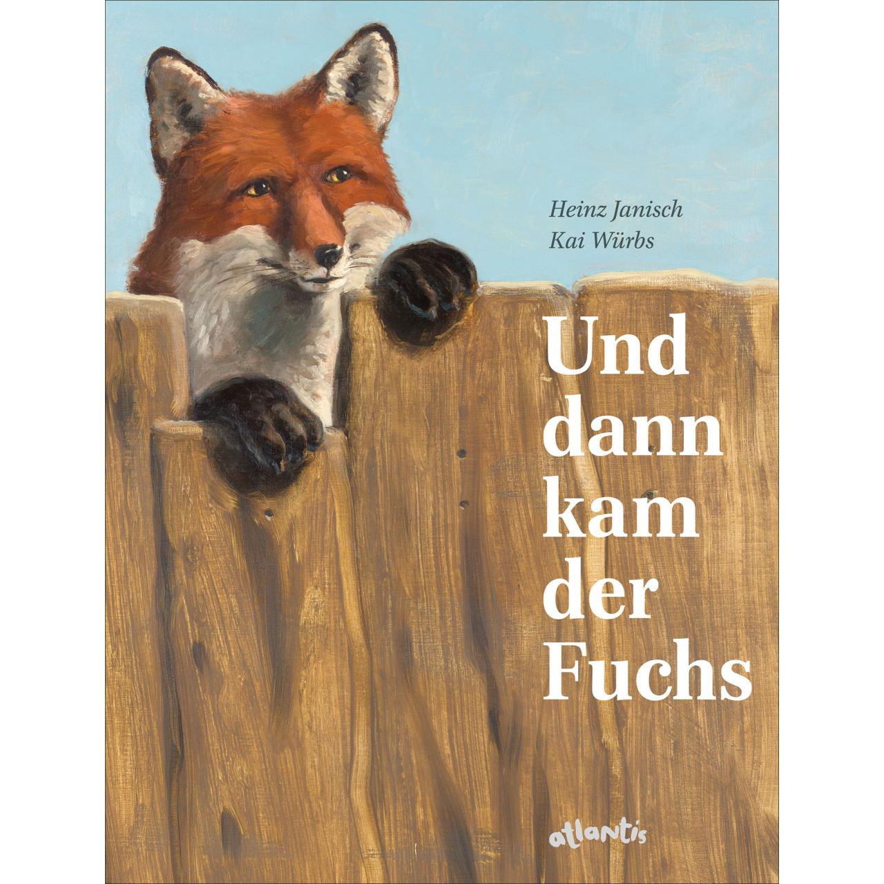 Und dann kam der Fuchs, Kinderbücher von Heinz Janisch