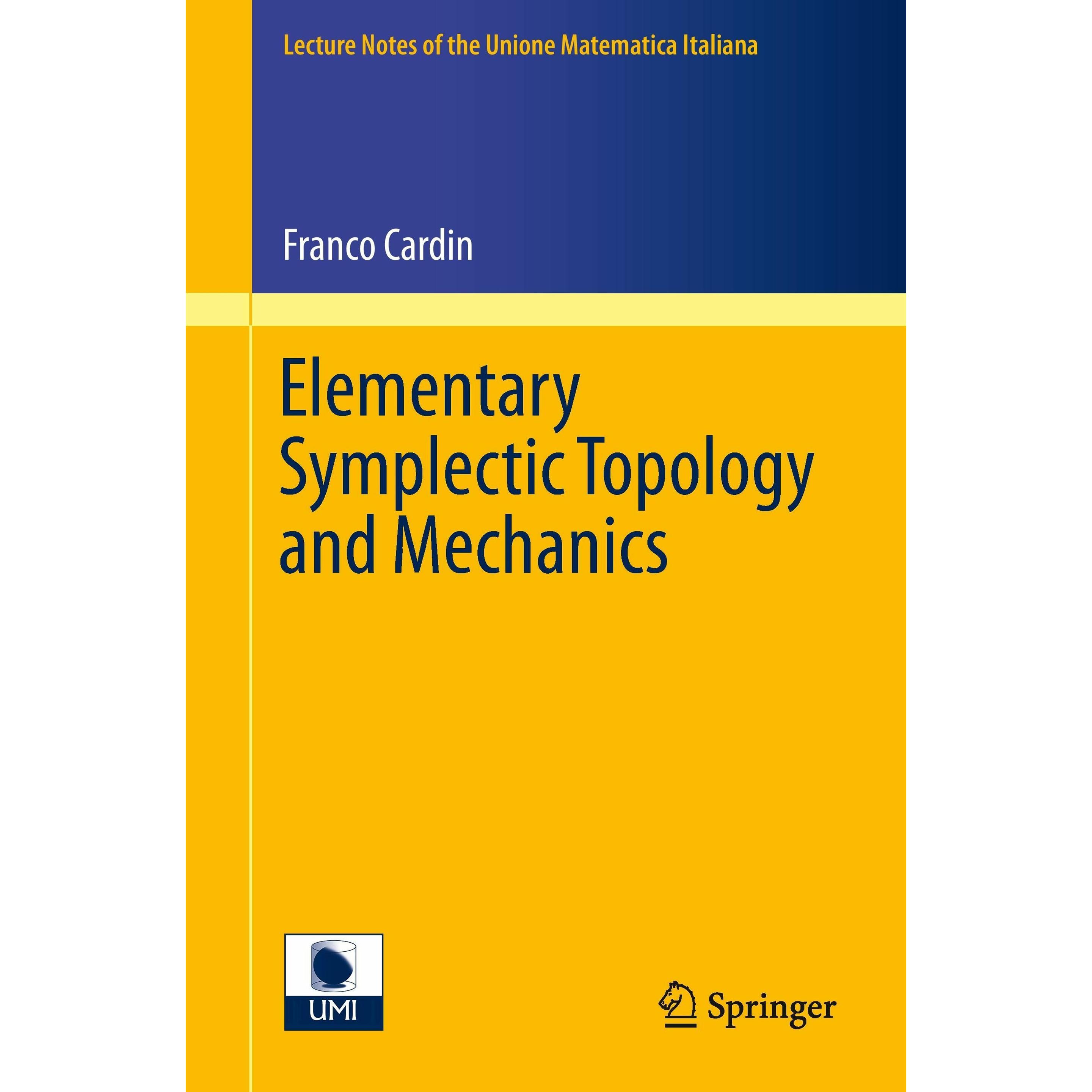 Elementary Symplectic Topology and Mechanics, Fachbücher von Franco Cardin
