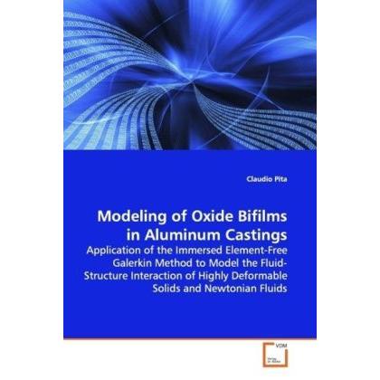 Modeling of Oxide Bifilms in Aluminum Castings, Fachbücher