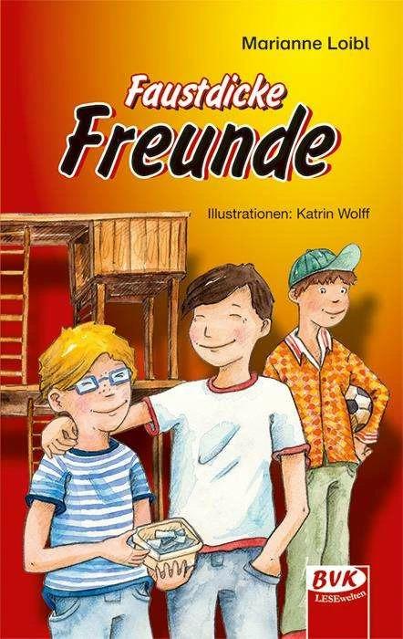 Produktbild Faustdicke Freunde (Deutsch, Marianne Loibl, 2009)