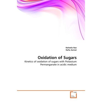 Oxidation of Sugars, Fachbücher von Rafia Azmat, Raheela Naz