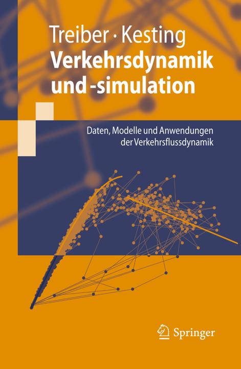 Produktbild Verkehrsdynamik und -simulation (Deutsch, Arne Kesting, Martin Treiber, 2010)