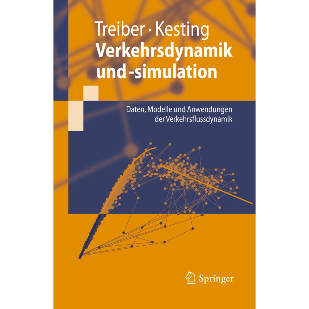Verkehrsdynamik und -simulation, Fachbücher von Martin Treiber, Arne Kesting