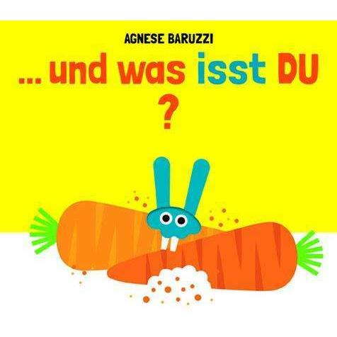 ...und was isst DU?, Kinderbücher von Agnese Baruzzi