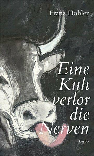 Produktbild Eine Kuh verlor die Nerven (Deutsch, Franz Hohler, 2011)