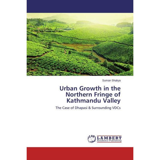 Urban Growth in the Northern Fringe of Kathmandu Valley, Fachbücher