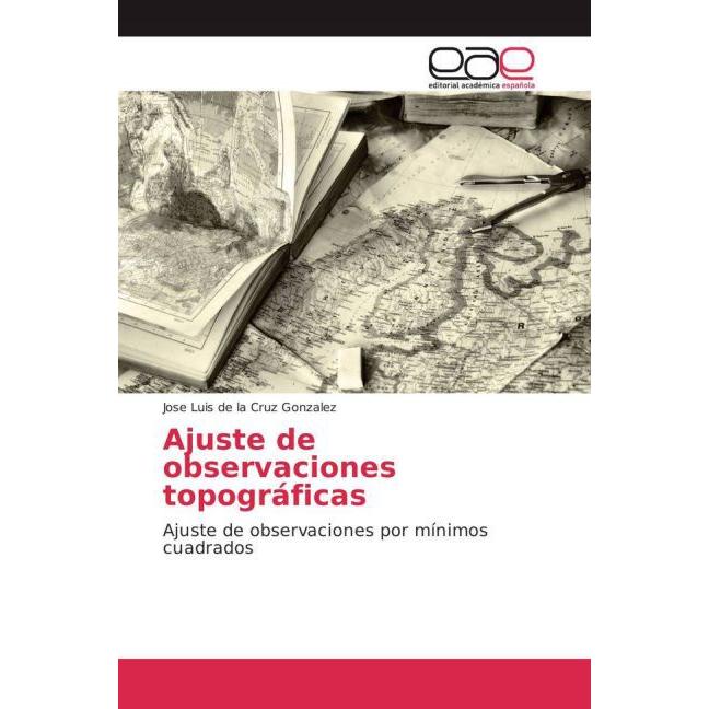Ajuste de observaciones topográficas, Fachbücher von Jose Luis de la Cruz Gonzalez