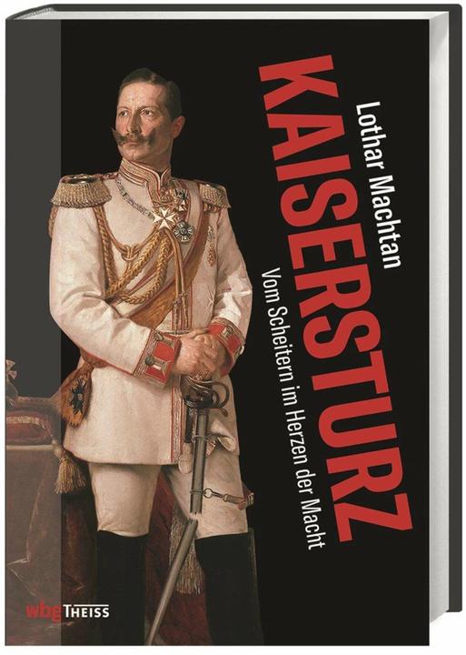 Produktbild Kaisersturz (Deutsch, Lothar Machtan, 2018)