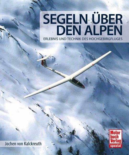 Produktbild Segeln über den Alpen (Deutsch, Jochen von Kalckreuth, 2015)
