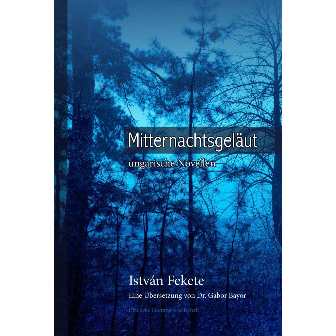 Mitternachtsgeläut, Belletristik von Gábor Bayor, István Fekete