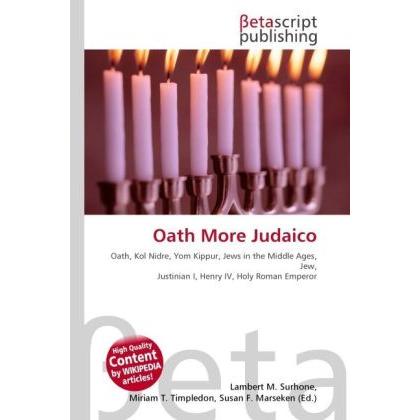 Oath More Judaico, Fachbücher von Susan F. Marseken, Lambert M. Surhone, Miriam T. Timpledon