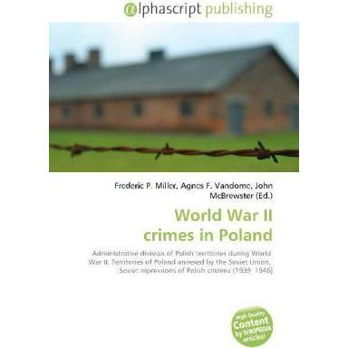 World War II crimes in Poland, Fachbücher von John McBrewster, Agnes F. Vandome, Frederic P. Miller