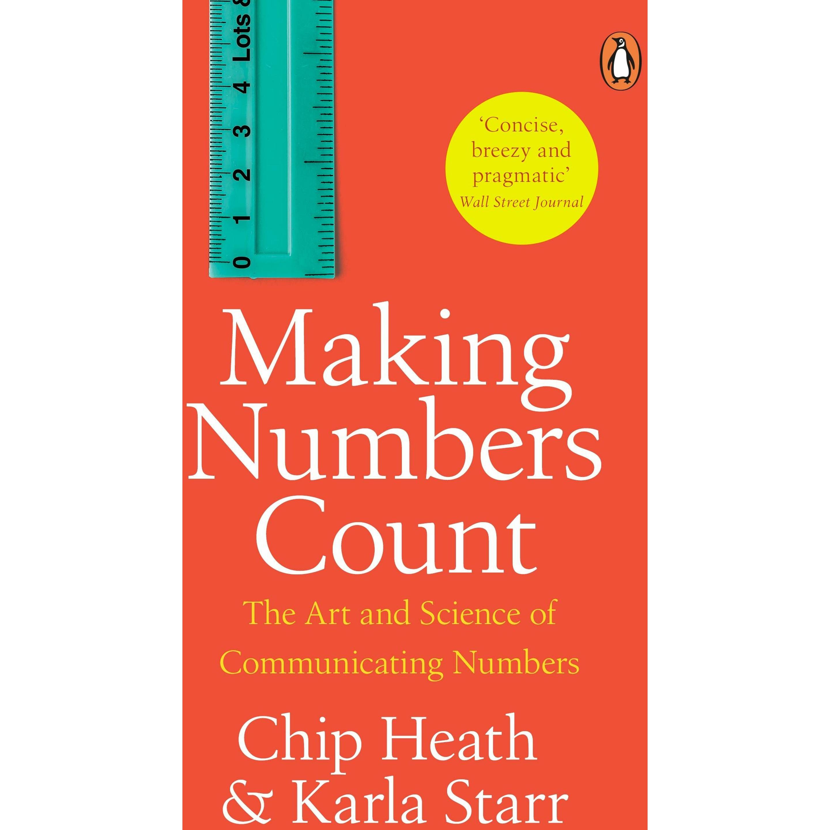 Making Numbers Count, Fachbücher von Chip Heath, Karla Starr