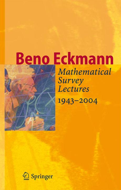Mathematical Survey Lectures 1943-2004 (Englisch, Beno Eckmann, 2010)