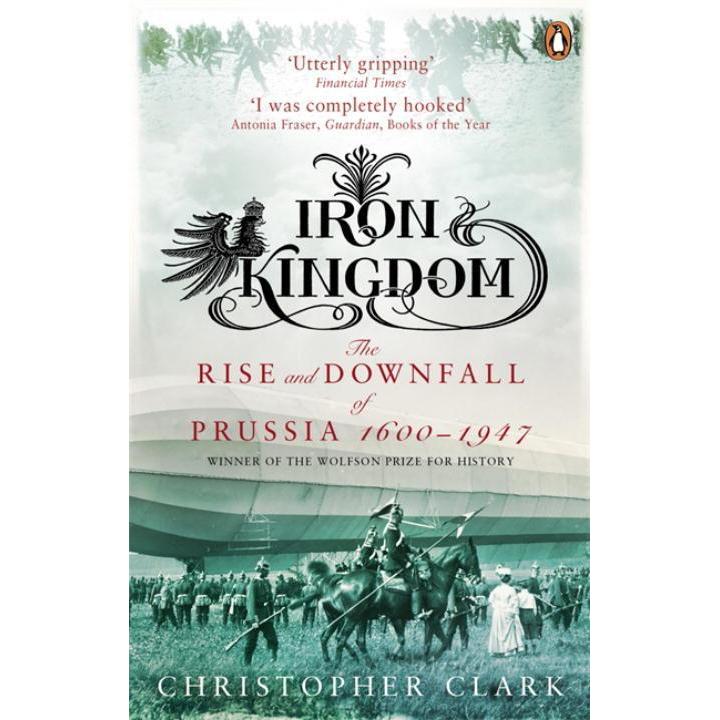 Iron Kingdom, Sachbücher von Christopher Clark