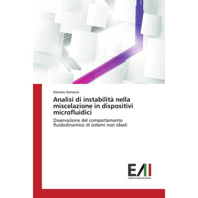Analisi di instabilità nella miscelazione in dispositivi microfluidici, Fachbücher von Daniela Varisano