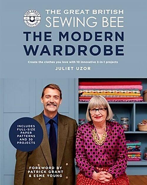 The Great British Sewing Bee: The Modern Wardrobe (Englisch, Juliet Uzor, 2022)