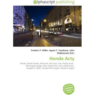 Thumbnail - Honda Acty, Ratgeber von Agnes F. Vandome, Frederic P. Miller, John McBrewster