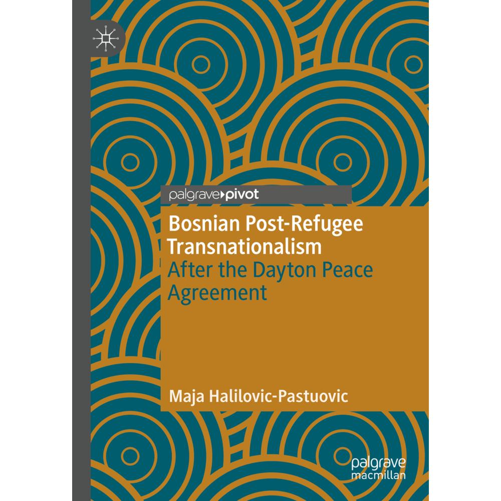 Bosnian Post-Refugee Transnationalism, Fachbücher von Maja Halilovic-Pastuovic