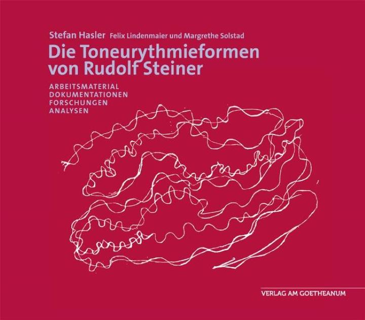 Produktbild Die Toneurythmieformen von Rudolf Steiner (Deutsch, Stefan Hasler, 2009)