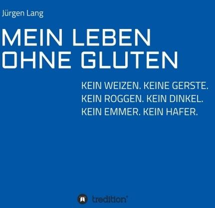 Produktbild Mein Leben Ohne Gluten (Deutsch, Jürgen Lang, 2021)