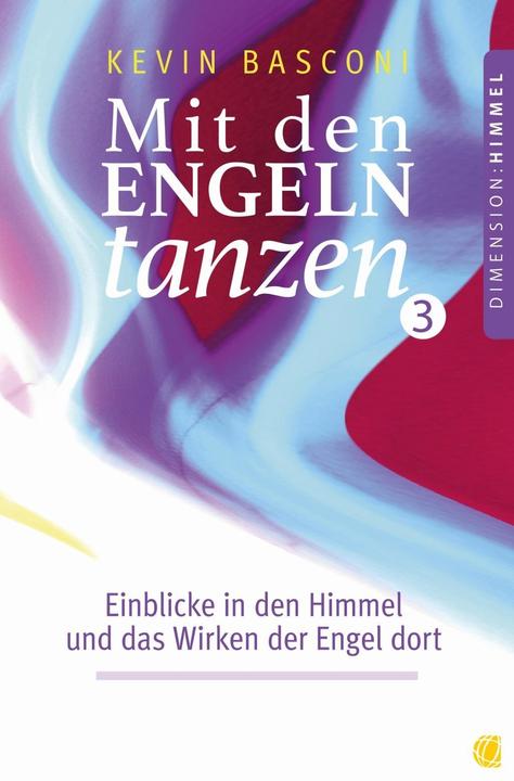 Produktbild Mit den Engeln tanzen 03 (Deutsch, Kevin Basconi, 2017)