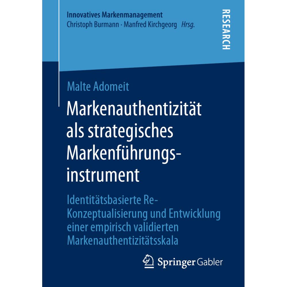 Markenauthentizität als strategisches Markenführungsinstrument, Fachbücher von Malte Adomeit