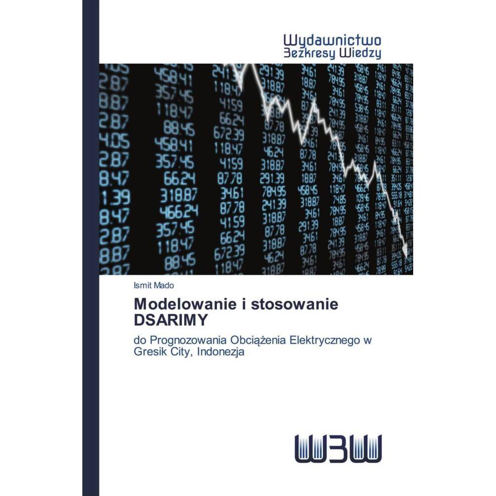 Modelowanie i stosowanie DSARIMY, Fachbücher von Ismit Mado