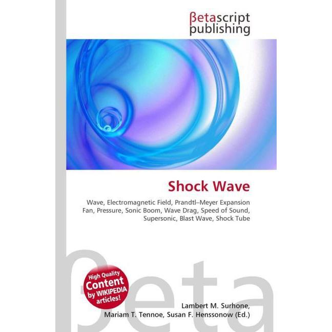 Shock Wave, Fachbücher von Lambert M. Surhone, Miriam T. Timpledon, Susan F. Marseken