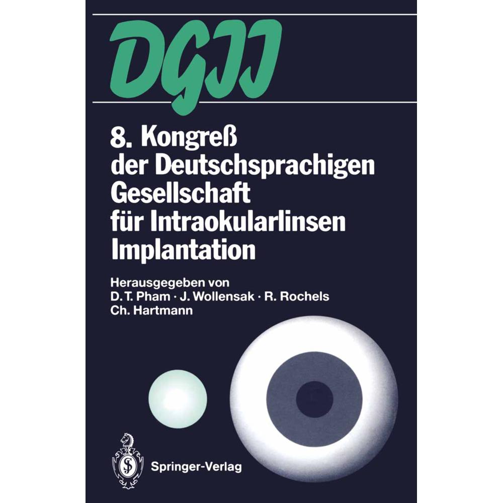 Thumbnail - 8. Kongress der Deutschsprachigen Gesellschaft für Intraokularlinsen Implantation, Fachbücher von Christian Hartmann, Ra...