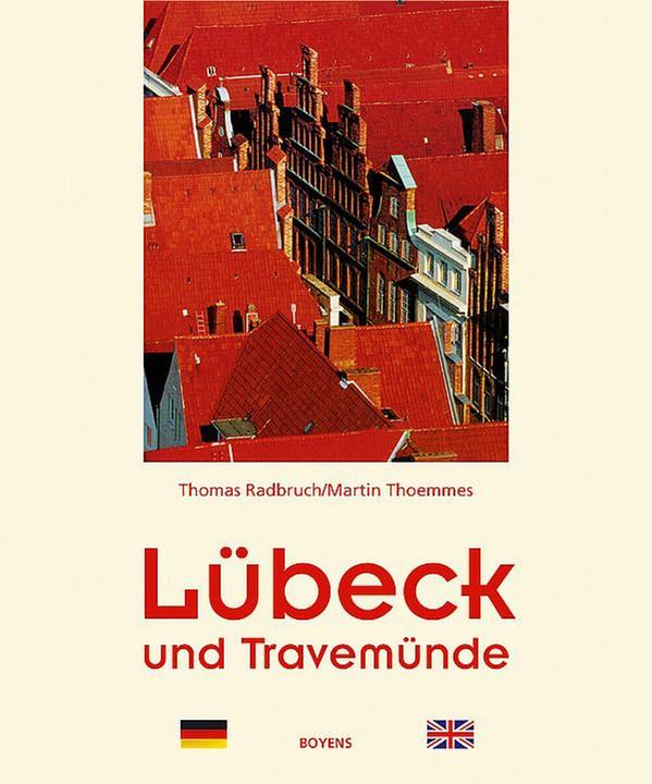 Produktbild Lübeck und Travemünde (Deutsch, Englisch, Chris Smeeton, Martin Thoemmes, Thomas Radbruch, Thomas Thoemmes, 2007)