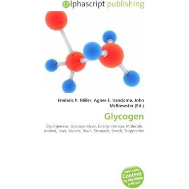 Glycogen, Fachbücher von Frederic P. Miller, Agnes F. Vandome, John McBrewster