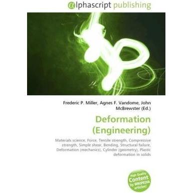Deformation (Engineering), Fachbücher von Agnes F. Vandome, Frederic P. Miller, John McBrewster